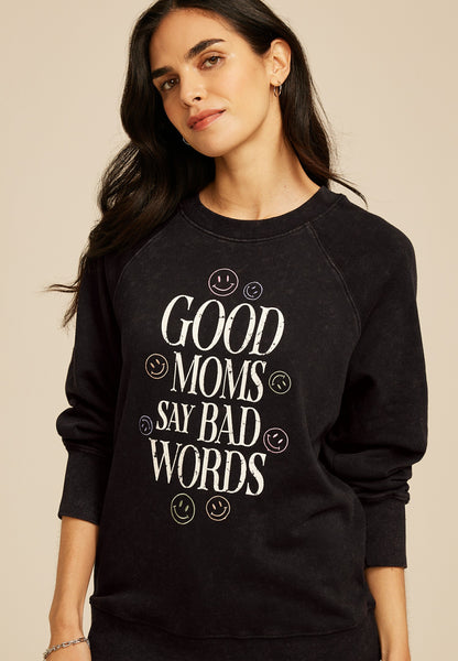 Good Moms Say Bad Words Relaxed Fit Sweatshirt